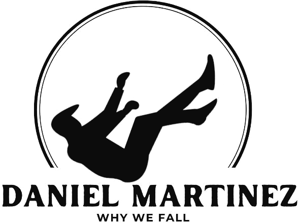 Daniel Martinez, Why We Fall